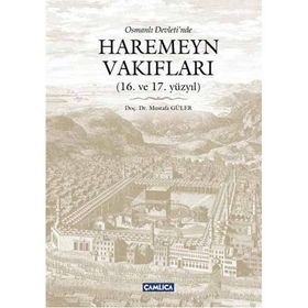 OSMANLI DEVLETINDE HAREMEYN VAKIFLAR - MUSTAFA GÜLER