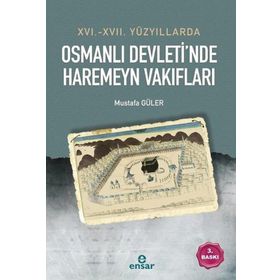 OSMANLI DEVLETINDE HAREMEYN VAKIFLAR - MUSTAFA GÜLER