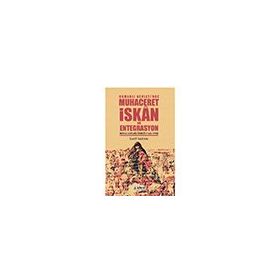 Osmanlı Devleti'nde Muhaceret, İskan ve Entegrasyon İsmet Sarıbal
