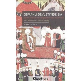 Osmanlı Devleti’nde Şia - Nuran Koyuncu
