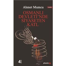 OSMANLI DEVLETIN´DE SIYASETEN KATL - AHMET MUMCU