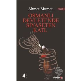 OSMANLI DEVLETIN´DE SIYASETEN KATL - AHMET MUMCU