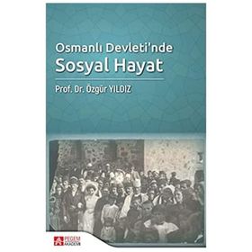 Osmanlı Devleti’nde Sosyal Hayat - Pegem Akademi Yayıncılık