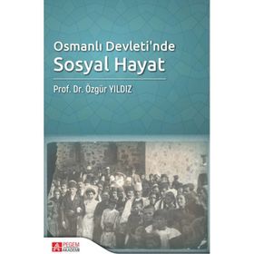 Osmanlı Devleti’nde Sosyal Hayat - Pegem Akademi Yayıncılık