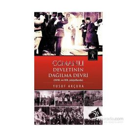 Osmanlı Devletinin Dağılma Devri - Yusuf Arçura