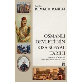 Osmanlı Devleti'nin Kısa Sosyal Tarihi - Kemal H. Karpat