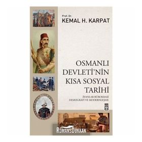 Osmanlı Devleti'nin Kısa Sosyal Tarihi - Kemal H. Karpat