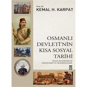 Osmanlı Devleti'nin Kısa Sosyal Tarihi - Kemal H. Karpat