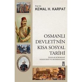 Osmanlı Devleti’nin Kısa Sosyal Tarihi - Kemal Karpat
