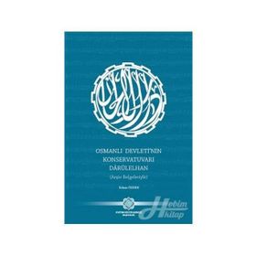 Osmanlı Devleti'nin Konservatuvarı Darülelhan - Erhan Özden