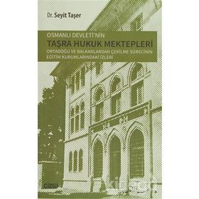 Osmanlı Devletinin Taşra Hukuk Mektepler - Seyit Taşer