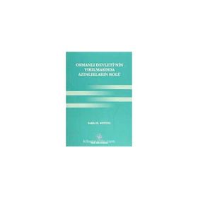 Osmanlı Devleti’nin Yıkılmasında Azınlıkların Rolü - Salahi R. Sonyel