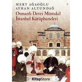 Osmanlı Devri Müstakil İstanbul Kütüphaneleri