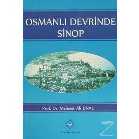 OSMANLI DEVRINDE SINOP - MEHMET ALI ÜNAL