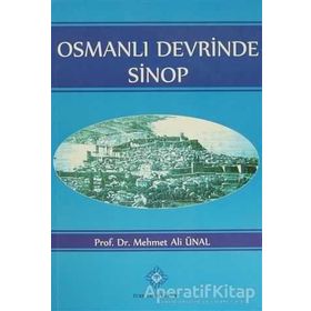 OSMANLI DEVRINDE SINOP - MEHMET ALI ÜNAL