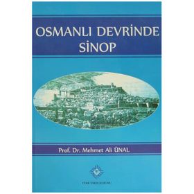 OSMANLI DEVRINDE SINOP - MEHMET ALI ÜNAL