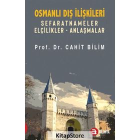 Osmanlı Dış İlişkileri - Cahit Bilim