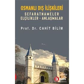 Osmanlı Dış İlişkileri - Cahit Bilim