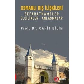 Osmanlı Dış İlişkileri - Cahit Bilim