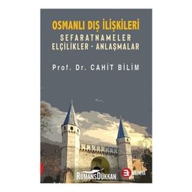 Osmanlı Dış İlişkileri - Cahit Bilim