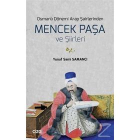 Osmanlı Dönemi Arap Şairlerinden İbrâhîm Es Sefercelânî Ve Şiirleri - Yusuf Sami Samancı