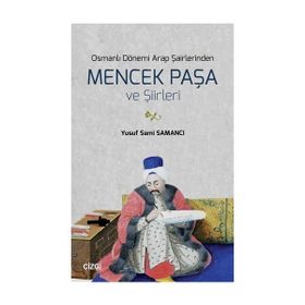 Osmanlı Dönemi Arap Şairlerinden İbrâhîm Es Sefercelânî Ve Şiirleri - Yusuf Sami Samancı