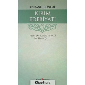 OSMANLI DÖNEMİ KIRIM EDEBİYATI - CEMAL KURNAZ;HALIL ÇELTİK