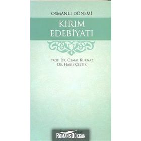 OSMANLI DÖNEMİ KIRIM EDEBİYATI - CEMAL KURNAZ;HALIL ÇELTİK