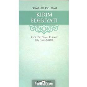 OSMANLI DÖNEMİ KIRIM EDEBİYATI - CEMAL KURNAZ;HALIL ÇELTİK