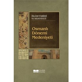 Osmanlı Dönemi Medeniyeti - Kolektif