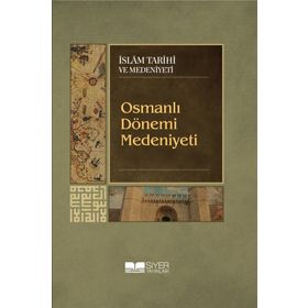Osmanlı Dönemi Medeniyeti - Kolektif