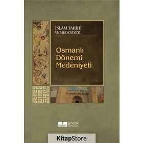 Osmanlı Dönemi Medeniyeti - Kolektif