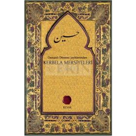 Osmanlı Dönemi Şeyhlerinden Kerbela Mersiyeleri - Kahraman Özkök