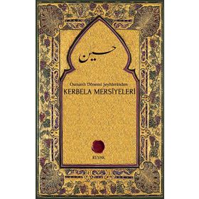 Osmanlı Dönemi Şeyhlerinden Kerbela Mersiyeleri - Kahraman Özkök