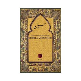 Osmanlı Dönemi Şeyhlerinden Kerbela Mersiyeleri - Kahraman Özkök