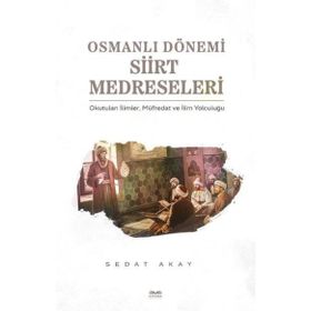 Osmanlı Dönemi Siirt Medreseleri Kitabe Yayınları