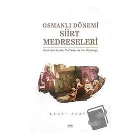 Osmanlı Dönemi Siirt Medreseleri Kitabe Yayınları