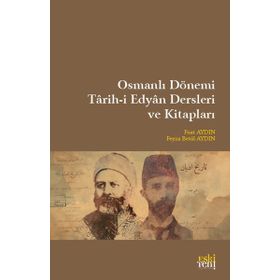 Osmanlı Dönemi Tarihi Edyan Dersleri Ve Kitapları - Eski Yeni Yayınları