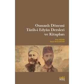 Osmanlı Dönemi Tarihi Edyan Dersleri Ve Kitapları - Eski Yeni Yayınları