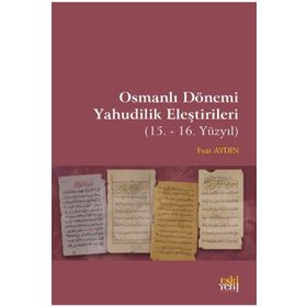 Osmanlı Dönemi Yahudilik Eleştirileri Fuat Aydın