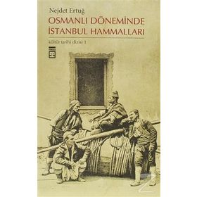 OSMANLI DÖNEMİNDE İSTANBUL HAMMALLARI - NEJDET ERTUĞ