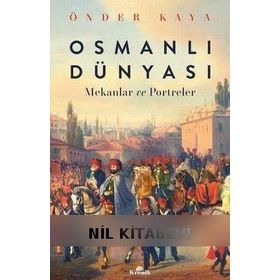 Osmanlı Dünyası - Önder Kaya