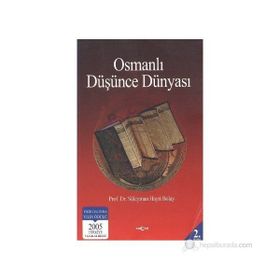 Osmanlı Düşünce Dünyası - Süleyman Hayri Bolay