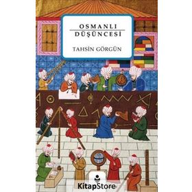 Osmanlı Düşüncesi - Tahsin Görgün