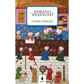Osmanlı Düşüncesi - Tahsin Görgün