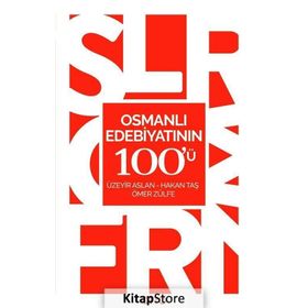 Osmanlı Edebiyatının 100'ü - Kolektif