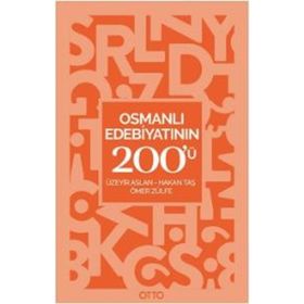 Osmanlı Edebiyatının 200'ü - Kolektif