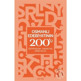 Osmanlı Edebiyatının 200'ü - Kolektif
