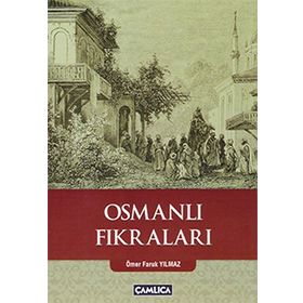 Osmanlı Fıkraları - Ömer Faruk Yılmaz