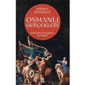 Osmanlı Gerçekleri 1 - Ahmet Şimşirgil